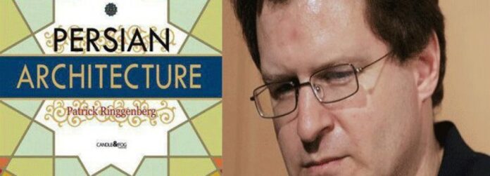 Iran Unveils French Author's Book on Persian Architecture