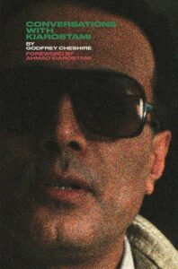 ‘Conversations with Kiarostami’ Now on Bookshelves in US