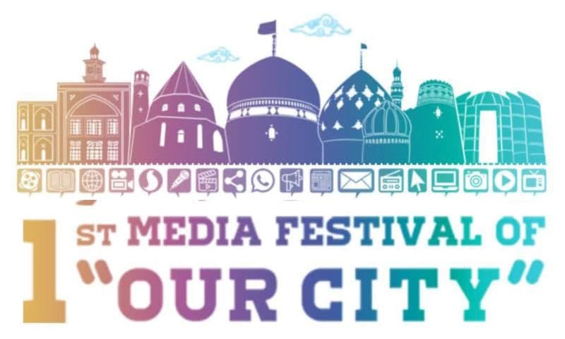 ‘Our City’ Media Festival of Qom Calls for Entries